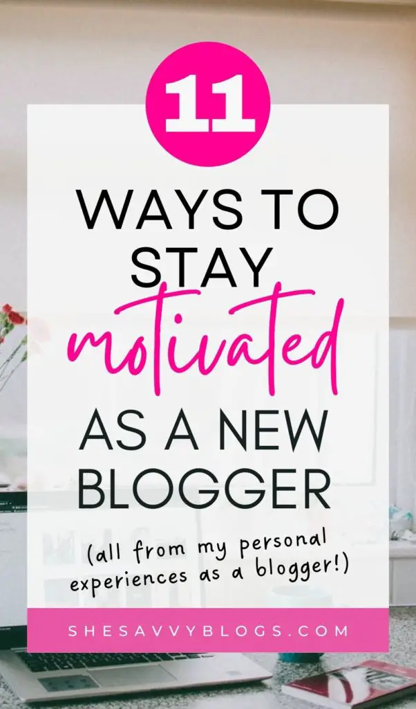 How to Sty Motivated as a New Blogger