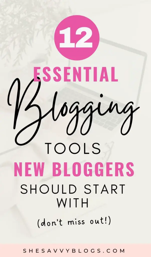 12 Essential Blogging Tools for Beginners